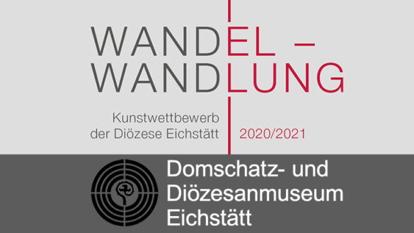 Wandel - Wandlung Diözesanmuseum Eichstätt